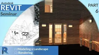 Revit Intro Tutorial - How to Model a Landscape, Set up Entourage & Render  - Part 6