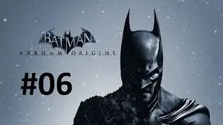 Batman: Arkham Origins - Türkçe - Bölüm 6