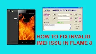 LYF Flame 8 invalid IMEI Problem Fix 100% Working