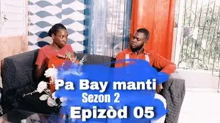 Pa Bay manti sou pitit Bondye saison 2 Episode 05 Feyton Evamjelik Ayisyen 2024 (Vanessa ap bay pwob