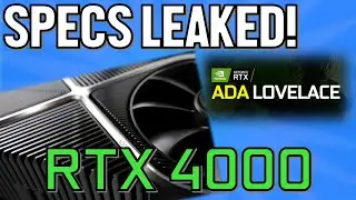 Nvidia Lovelace RTX 4000 Series SPECS Leaked, LARGE L2 Cache, Huge Upgrade Over Ampere