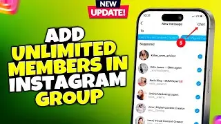 How to add unlimited members in instagram group