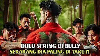 DARI KORBAN BULLY HINGGA MENJADI PETARUNG TAK TERKALAHKAN || ALUR CERITA FILM ACTION