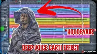 How to sound like Deep Voice Carti (H00DBYAIR Preset) Playboicarti Preset Bandlab