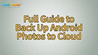 How to Back Up Android Photos to Cloud? [Full Guide]