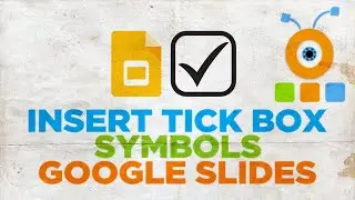 How to Insert Tick Box Symbols in Google Slide