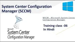 6. SCCM Training For Beginners | Edge browser setup