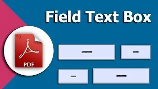 How to add Field Text Box in PDF Form using Adobe Acrobat Pro