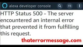 There server encountered an internal error (Alexa Developer Console)