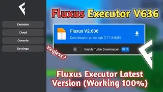 [Roblox] Fluxus Executor V2.636 Available | Download Fluxus New Update | No Lag & Crash Working 100%