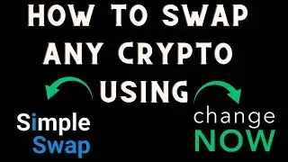 How To Swap Any Crypto | How To Swap Crypto Using Changenow.io & Simpleswap.io