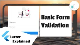 Basic Form Validation - Flutter Explained - Level: Beginner