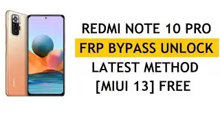 redmi m2101k6p frp bypass Redmi Note 10 Pro FRP Bypass Miui 13 | Frp Bypass Without Pc 2022