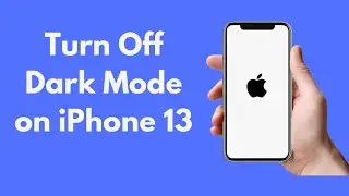 iPhone 13: How to Turn Off Dark Mode on iPhone 13