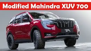 Best Modified Mahindra XUV 700 in India