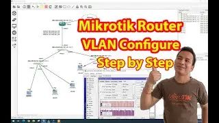 Mikrotik Router VLAN Configuration step by step