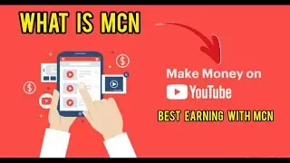 WHAT IS MCN | HOW TO EARN MONEY FROM MCN | TUTORIAL 2023