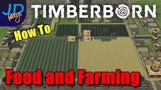 Farming and Food 🌲 The Ultimate Farm 🌲 TimberBorn 🌲 Tutorial Guide How To Tips and Tricks