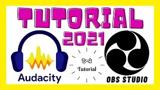 How to Use Audacity With OBS to Make Videos .Using Audacity & OBS Together for making Video Tutorial