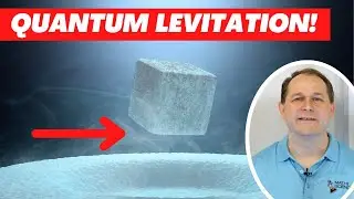 Quantum Levitation & Superconductors - How Does it Work?