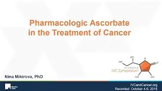 Pharmacologic Ascorbate in the Treatment of Cancer