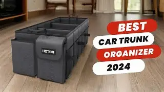 Best Car Trunk Organizer | Top 5 Picks | Keep Your Car Neat and Organized!