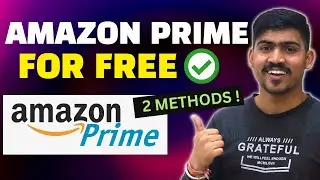 Amazon Prime Membership For Free ✅ - 2 Methods ⚡| Amazon Prime For Free