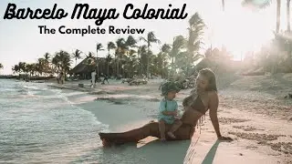 Barcelo Maya Colonial [Complete Review] 6 resorts in one?