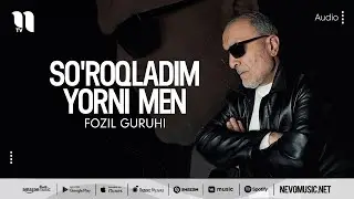 Fozil guruhi - Soroqladim yorni men (audio 2022)