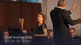 I shall love but thee - Jan Van der Roost | Anne-Sophie Lermyte - Sopran | Bläserphilharmonie Aachen