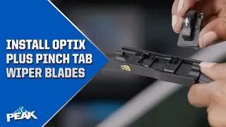 OPTIX PLUS Pinch Tab Windshield Wiper Installation | PEAK Auto