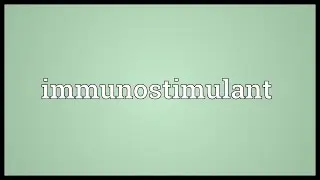 Immunostimulant Meaning