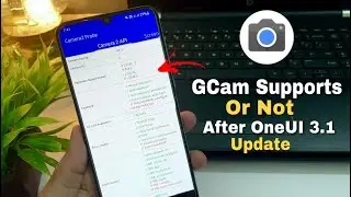 Samsung A50 Supports GCam Or Not After OneUI 3.1 Update | Why Samsung Devices Dont Support GCam