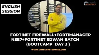 FORTINET FIREWALL+FORTIMANAGER +NSE7 + FORTINET SDWAN BATCH (BOOTCAMP DAY 3 )