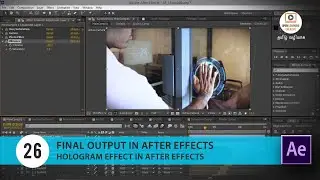 Hologram Effect in After Effects | Final Output in After Effects | Lesson 26/26 | Tamil Tutorial