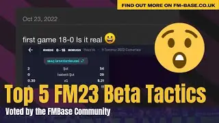 The Top 5 FM23 OP Tactics (FM Base)