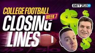 Week 7 College Football Closing Lines | LAST MINUTE VALUE BETS