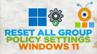 How to Reset All Group Policy Settings in Windows 11