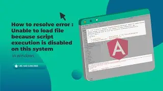 How to resolve error : Unable to load file because script execution is disabled on this system