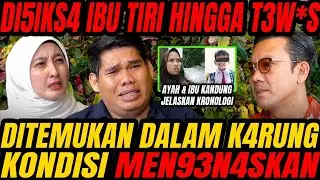 VIRAL - BOCAH 6 TAHUN T3VV45 DITANGAN IBU TIRI !! DAN DITEMUKAN DALAM K4RUN9!! (CURHAT BANG)