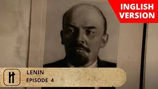 Lenin. Episode 4. Documentary Film. English Subtitles. Russian History.