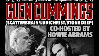 The NYHC Chronicles LIVE! Ep. #298 Glen Cummings (Scatterbrain / Ludichrist / Stone Deep)