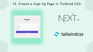 Tailwind CSS With Next.js #13: Creata a Sign Up Page in Tailwind CSS