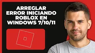 Cómo Arreglar “Ocurrió Un Error Al Iniciar ROBLOX” En WINDOWS 7/10/11
