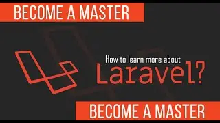 PHP with Laravel for beginners - Become a Master in Laravel - 01