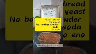 gluten free millet bread without yeast, baking powder soda, eno #shortsfeed