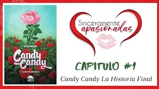 Análisis del libro Candy Candy - La Historia Definitiva - Capitulo 1