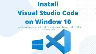 How to install Visual Studio Code on Windows10(64 bit)|2022