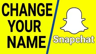 Snapchat 2021 : How To Change Name | Change Your Snapchat Profile Name