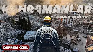 Kahramanlar Madenciler | Deprem Özel Bölümü